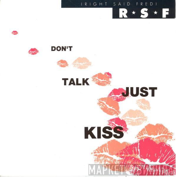 Right Said Fred - Don't Talk Just Kiss