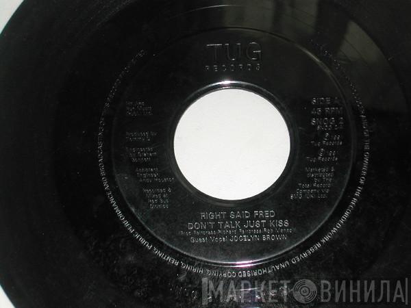 Right Said Fred - Don't Talk Just Kiss