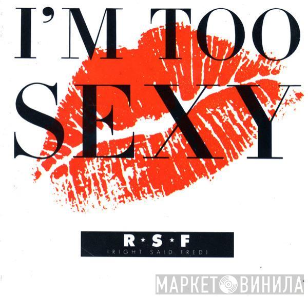 Right Said Fred - I'm Too Sexy