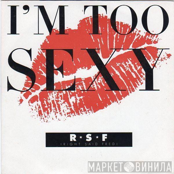 Right Said Fred - I'm Too Sexy