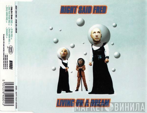 Right Said Fred - Living On A Dream