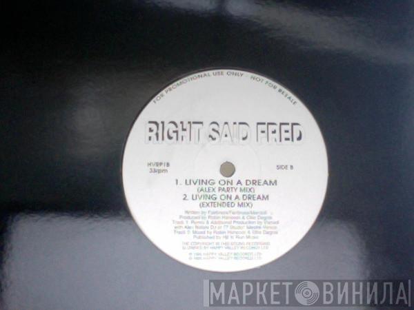 Right Said Fred - Living On A Dream