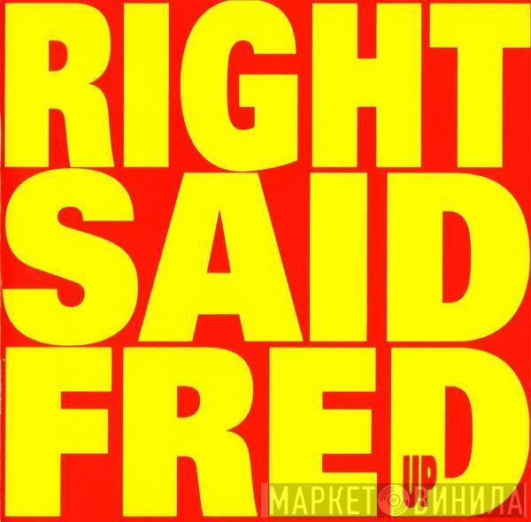  Right Said Fred  - Up