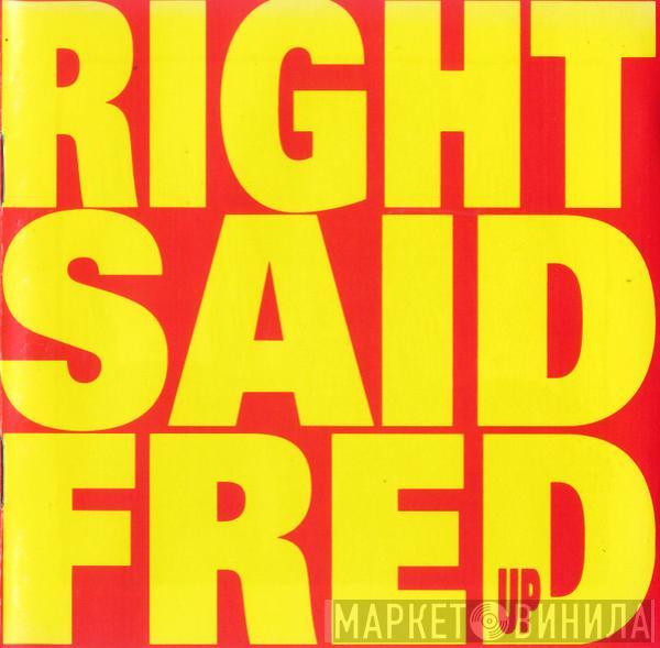  Right Said Fred  - Up