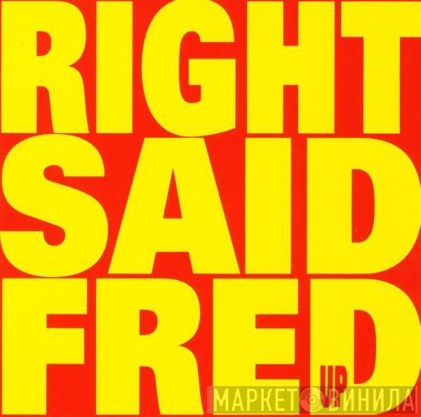  Right Said Fred  - Up