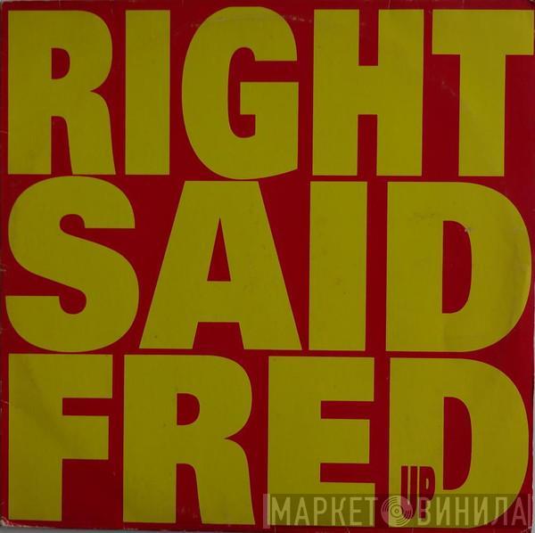  Right Said Fred  - Up