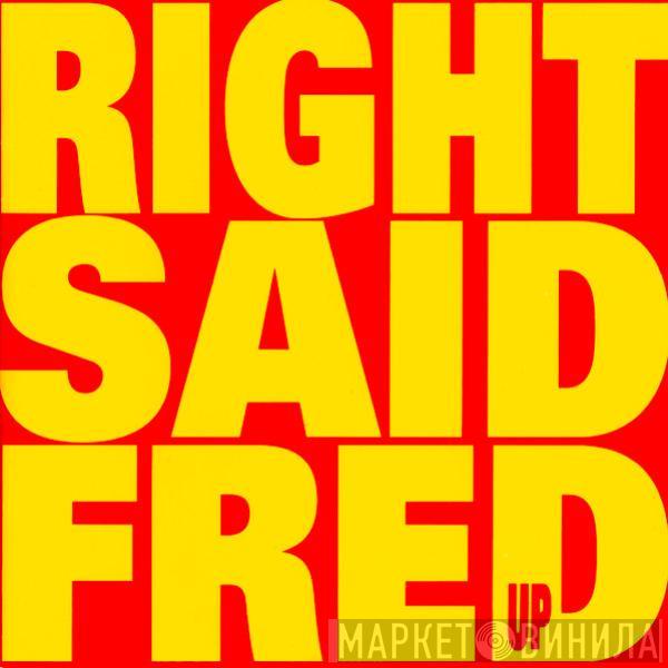  Right Said Fred  - Up