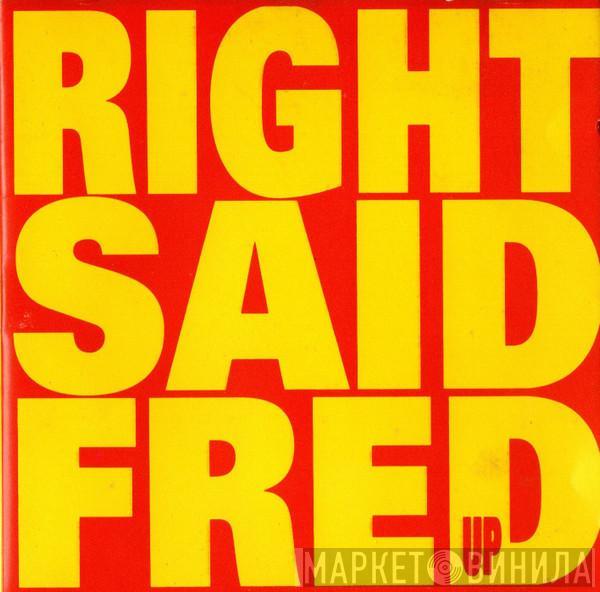  Right Said Fred  - Up