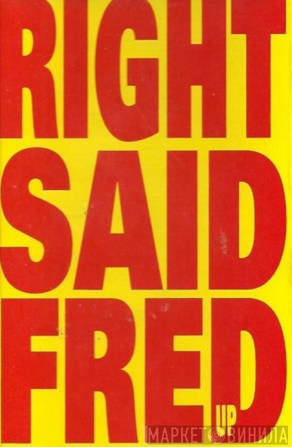  Right Said Fred  - Up