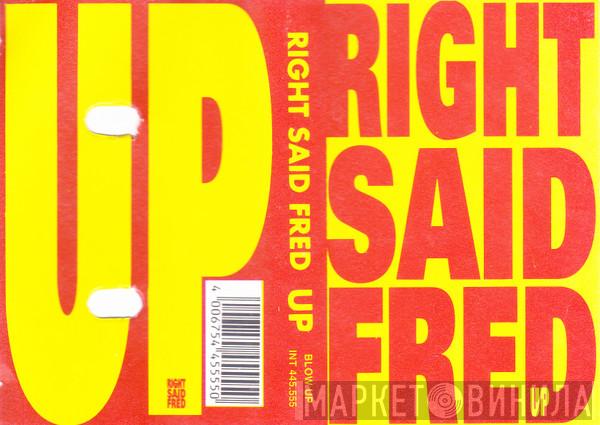  Right Said Fred  - Up