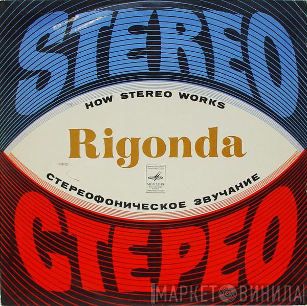  - Rigonda (How Stereo Works)