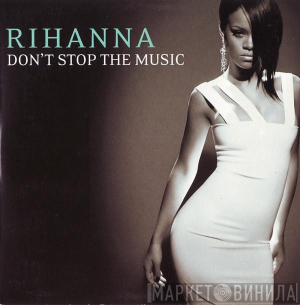  Rihanna  - Don't Stop The Music