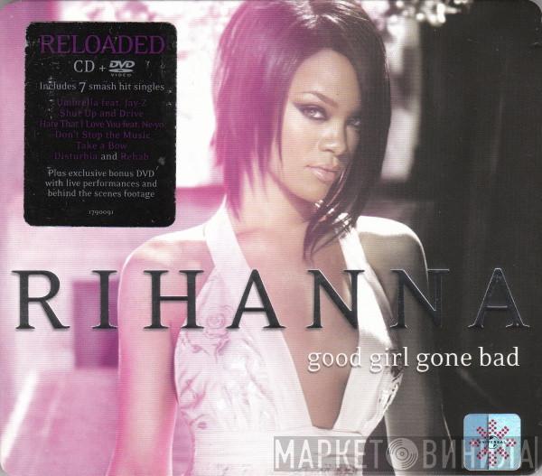  Rihanna  - Good Girl Gone Bad Reloaded