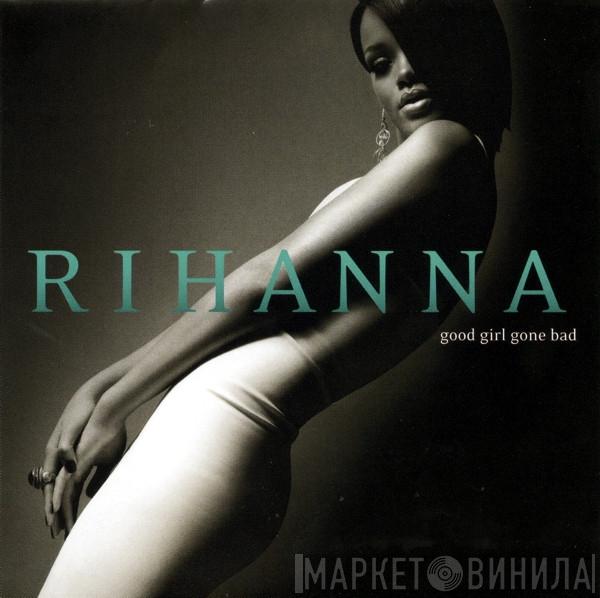 Rihanna - Good Girl Gone Bad