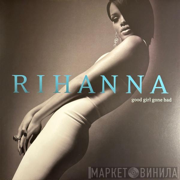 Rihanna - Good Girl Gone Bad