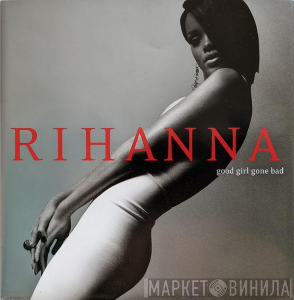 Rihanna - Good Girl Gone Bad