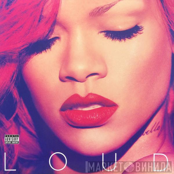  Rihanna  - Loud