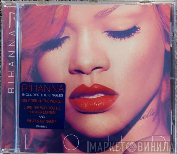  Rihanna  - Loud