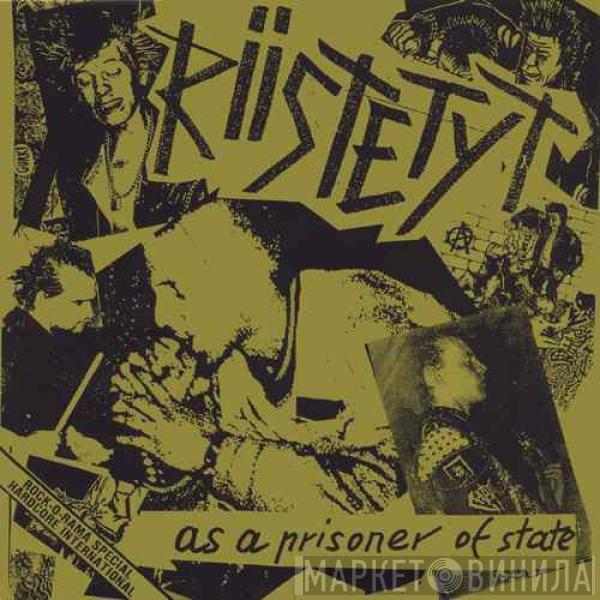 Riistetyt - As A Prisoner Of State