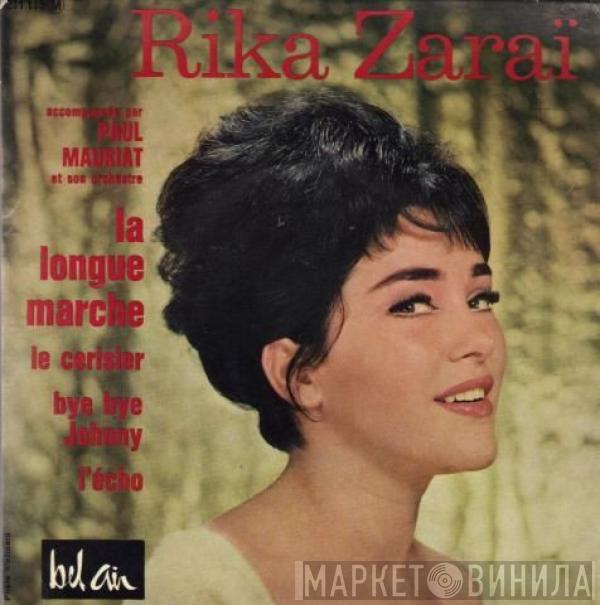 Rika Zaraï, Paul Mauriat And His Orchestra - La Longue Marche
