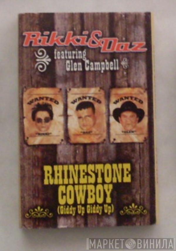 Rikki & Daz - Rhinestone Cowboy (Giddy Up Giddy Up)