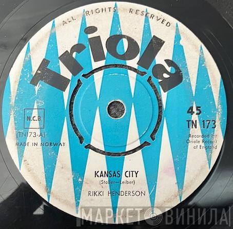  Rikki Henderson  - Kansas City / The Heart Of A Man