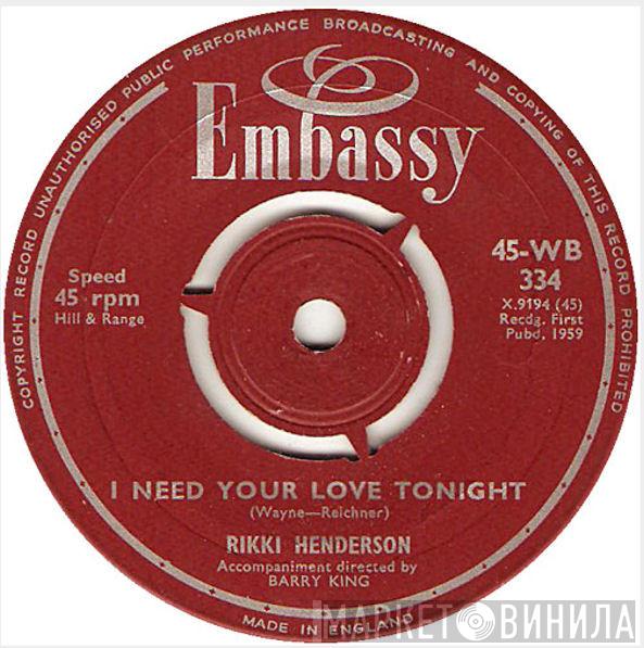 Rikki Henderson - I Need Your Love Tonight / Never Be Anyone Else But You