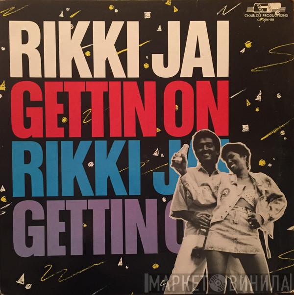 Rikki Jai - Gettin On / Sumintra