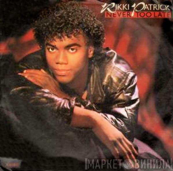 Rikki Patrick - Never Too Late / So Much In Love