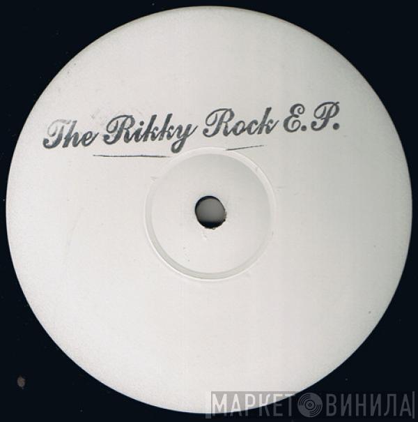 Rikky Rock - The Rikkky Rock E.P.