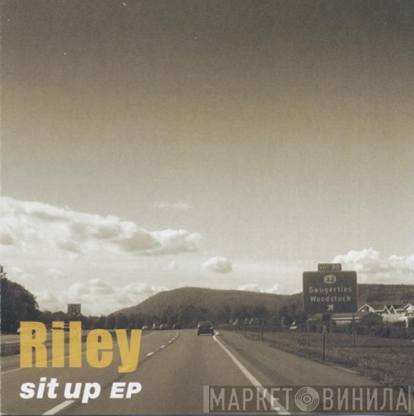 Riley  - Sit Up EP