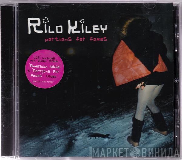 Rilo Kiley - Portions For Foxes