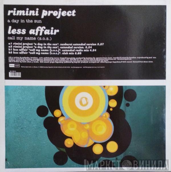 Rimini Project, Less Affair - A Day In The Sun / Call My Name (S.O.S.)