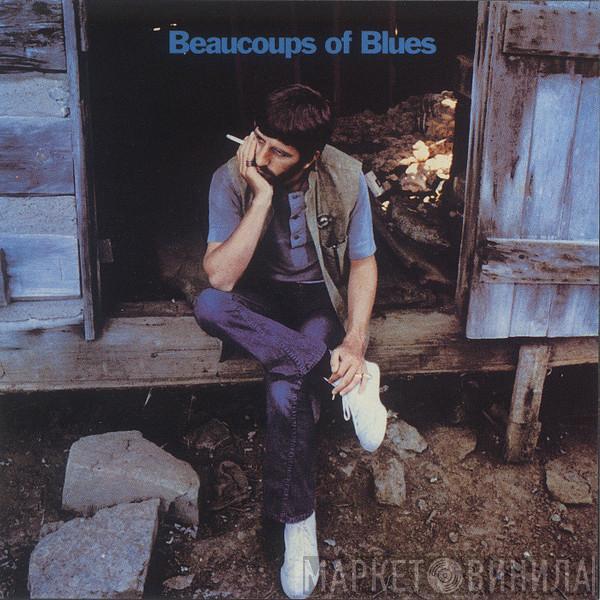  Ringo Starr  - Beaucoups Of Blues