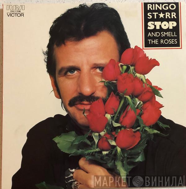  Ringo Starr  - Stop And Smell The Roses