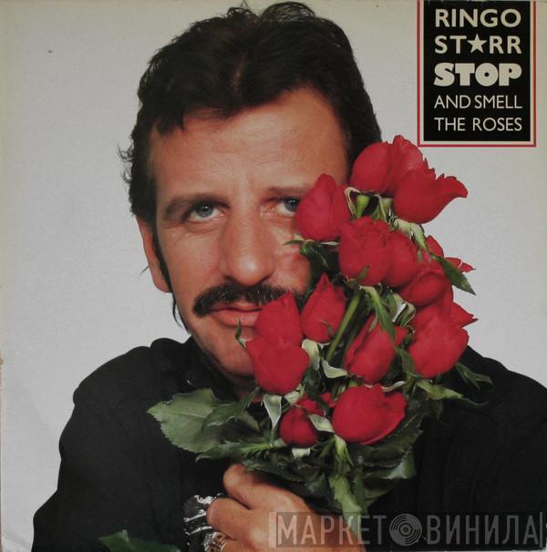  Ringo Starr  - Stop And Smell The Roses