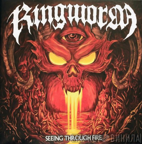 Ringworm - Seeing Through Fire