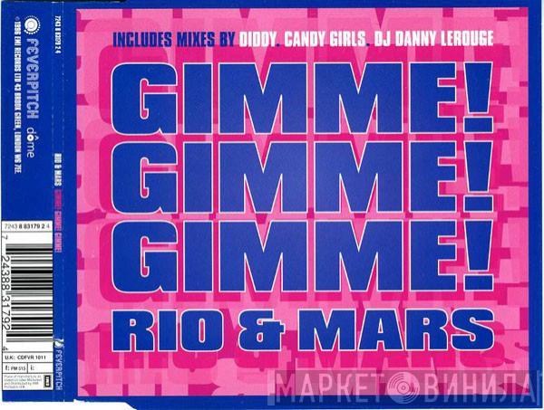 Rio & Mars - Gimme! Gimme! Gimme!