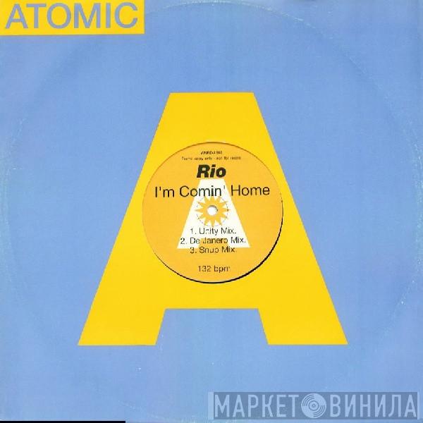 Rio  - I'm Comin' Home