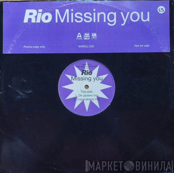Rio  - Missing You