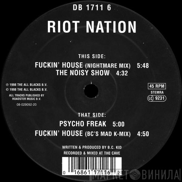 Riot Nation - Fuckin' House