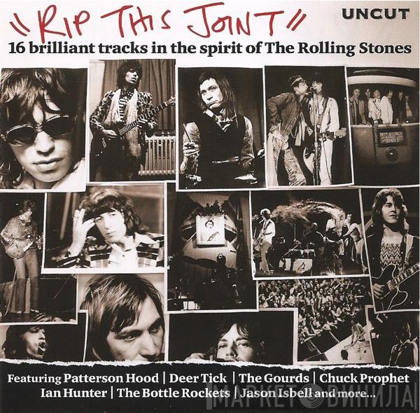  - Rip This Joint (16 Brilliant Tracks In The Spirit Of The Rolling Stones)