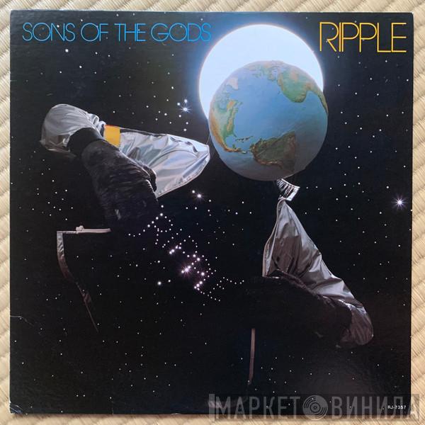  Ripple  - Sons Of The Gods