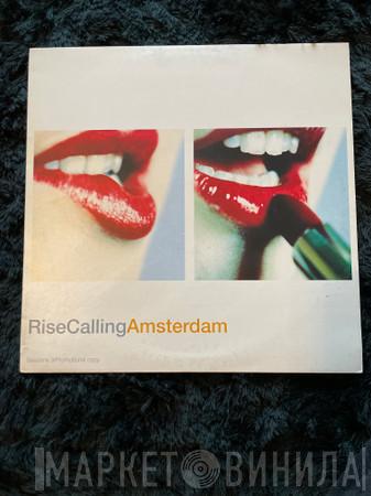  - Rise Calling Amsterdam