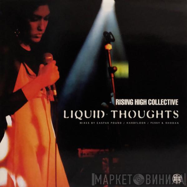 Rising High Collective - Liquid Thoughts