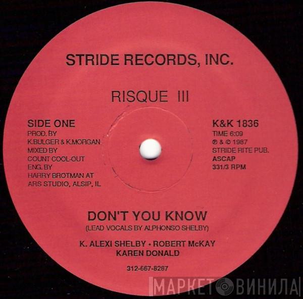 Risque III - Don't You Know / Tropic Zone