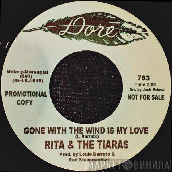  Rita & The Tiaras  - Gone With The Wind Is My Love