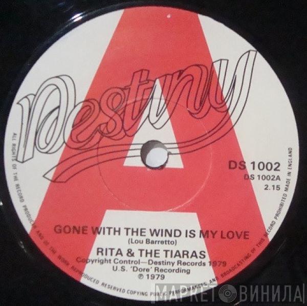 Rita & The Tiaras - Gone With The Wind Is My Love