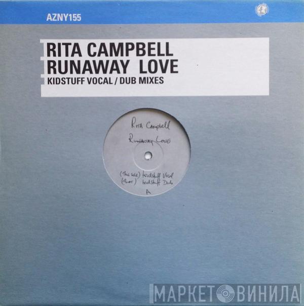 Rita Campbell - Runaway Love (Kidstuff Remixes)