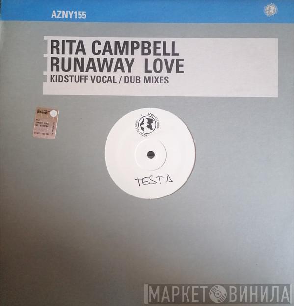 Rita Campbell - Runaway Love (Kidstuff Remixes)